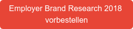Employer Brand Research 2018  vorbestellen