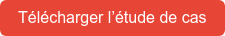 Télécharger l’étude de cas