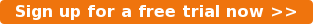 Sign up for a free trial now >>