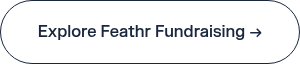 Explore Feathr Fundraising →