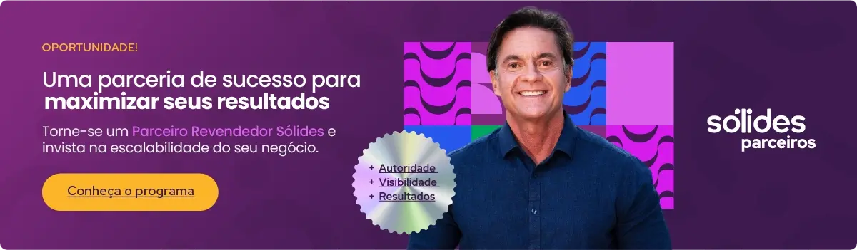 Conheça o programa de parcerias Sólides