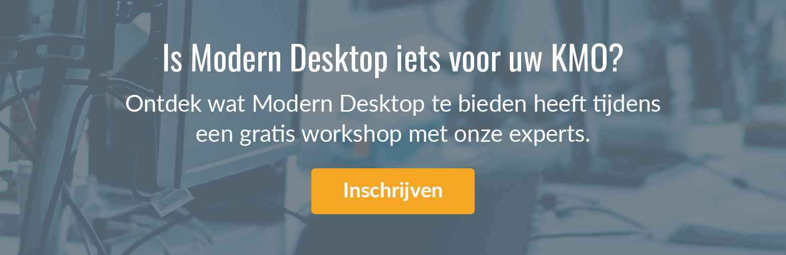 Is Modern Desktop iets voor uw KMO? Schrijf nu in voor een gratis workshop.