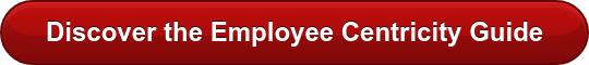 Discover the Employee Centricity Guide