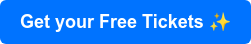 Get your Free Tickets 