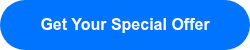 <p>Get Your Special Offer</p>