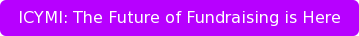 ICYMI: The Future of Fundraising is Here