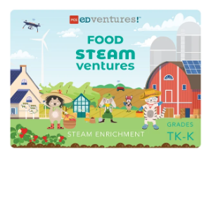 Food STEAMventures, grades TK-K