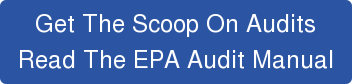 Get The Scoop On Audits Read The EPA Audit Manual