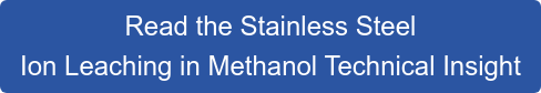 Read the Stainless Steel  Ion Leaching in Methanol Technical Insight