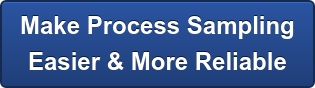 Make Process Sampling Easier & More Reliable