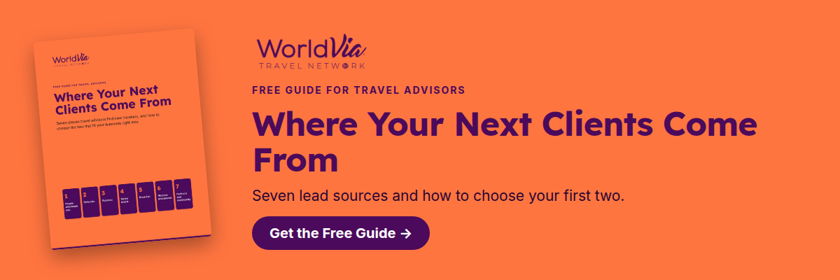 Where Your Next Clients Come From: free guide from WorldVia Travel Network. Get the Free Guide.