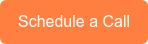 Schedule a Call