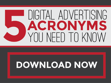 5 Digital Advertising Acronyms You Need To Know