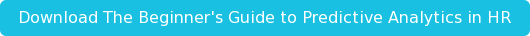 Download The Beginner's Guide to Predictive Analytics in HR