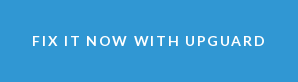 fix it now with upguard
