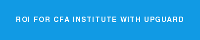 Roi for cfa institute with upguard