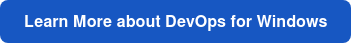 Learn More about DevOps for Windows