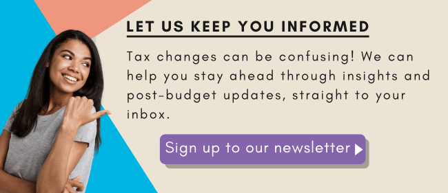 Sign up to our newsletter for all the latest on the Autumn Budget 2025. 