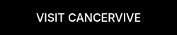 VISIT CANCERVIVE