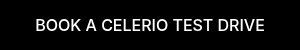 BOOK A CELERIO TEST DRIVE