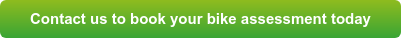 Contact us to book your bike assessment today