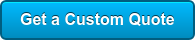 Get a Custom Quote