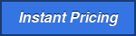 Instant Pricing