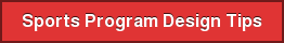 Sports Program Design Tips