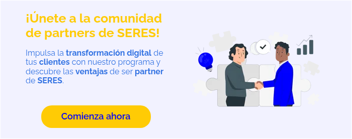 ¡Únete a la comunidad de partners de SERES!   Impulsa la transformación digital de tus clientes con nuestro programa y descubre las ventajas de ser partner de SERES.