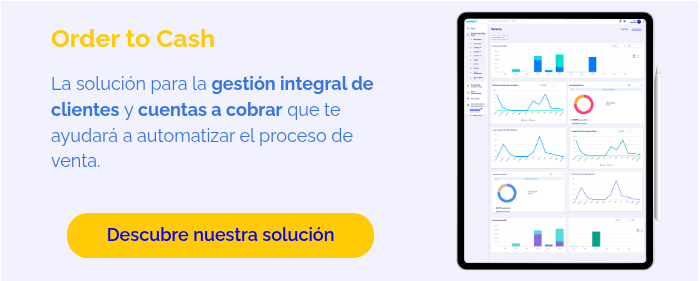 Order to Cash   La solución para la gestión integral de clientes y cuentas a cobrar que te ayudará a automatizar el proceso de venta.