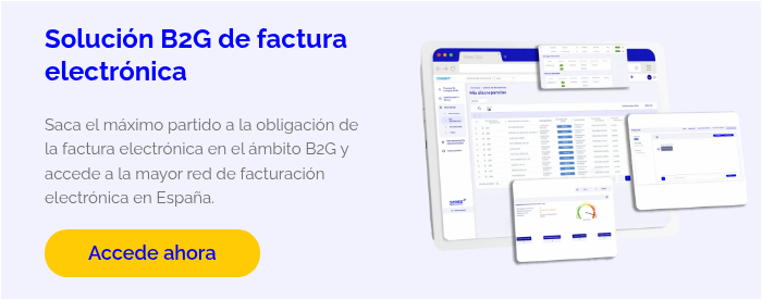 Solución B2G de factura electrónica   Saca el máximo partido a la obligación de la factura electrónica en el ámbito B2G y accede a la mayor red de facturación electrónica en España.   