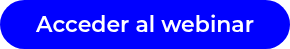 Acceder al webinar