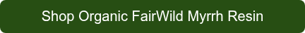Shop Organic&nbsp;FairWild Myrrh Resin