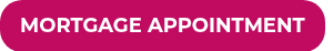MORTGAGE&nbsp;APPOINTMENT