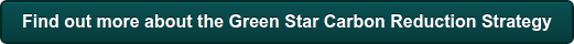 Find out more about the Green Star Carbon Reduction Strategy