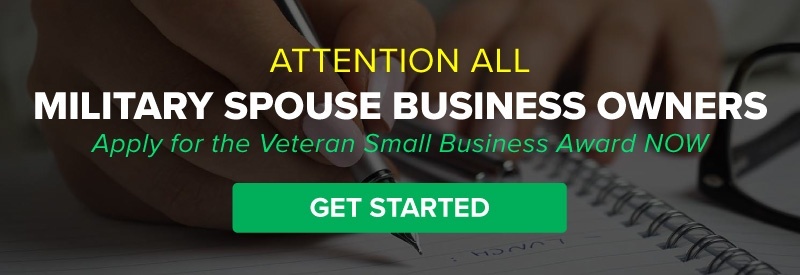 Attention All Military Spouse Business Owners, Apply for the Veteran Small Business Award Now