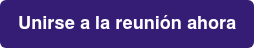Unirse a la reunión ahora