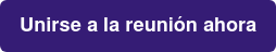 Unirse a la reunión ahora
