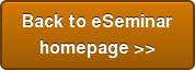 Back to eSeminar  homepage >>