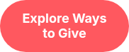 <strong>Explore Ways to Give</strong>