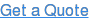 Get a Quote