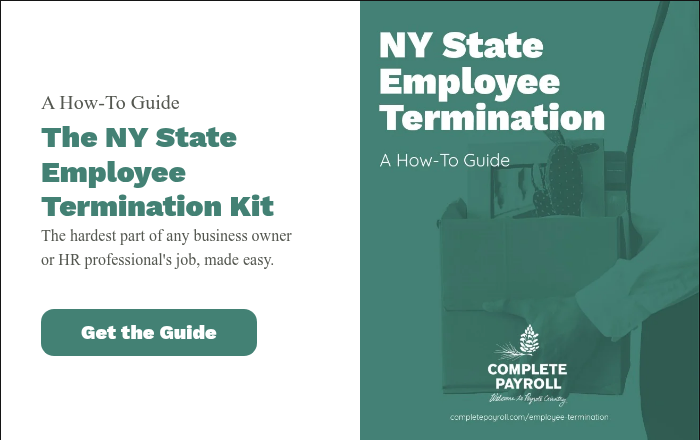 A How-To Guide The NY State Employee Termination Kit The hardest part of any business owner or HR professional's job, made easy. &nbsp;
