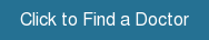Click to Find a Doctor