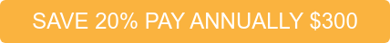 SAVE 20% PAY ANNUALLY $300
