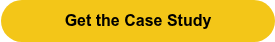 Get the Case Study
