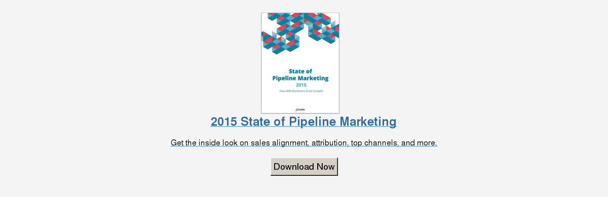 Definitive Guide To Pipeline Marketing Everything you need to know to be a revenue-focused B2B marketer. Download Now