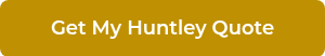 <span style="font-family: Montserrat, sans-serif; font-size: 18px; font-weight: 600; color: #ffffff;">Get My Huntley Quote</span>