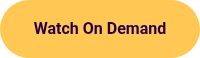 <p>Watch On Demand</p>