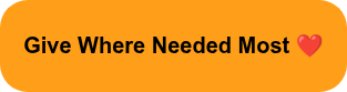 Give Where Needed Most ❤️