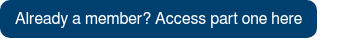 <span style="font-size: 16px;">Already a member? Access part one here</span>